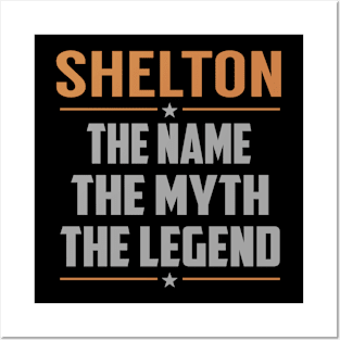 SHELTON The Name The Myth The Legend Posters and Art